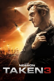 Taken 3 – Taken 3: Teroare în L.A. (2015)