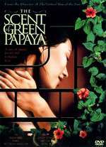 The Scent of Green Papaya – Mirosul de papaya verde (1993)