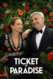 Ticket to Paradise (2022) – Bilet pentru paradis