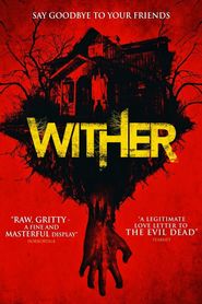 Wither – Cabana groazei (2012)