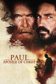 Paul, Apostle of Christ – Pavel, apostolul lui Hristos (2018)