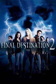 Final Destination 2 – Destinaţie finală 2 (2003)