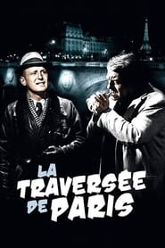 La Traversée de Paris (1956) – Străbătând Parisul
