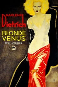 Blonde Venus (1932)  – Viciul blond