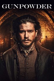 Gunpowder (2017) – Miniserie TV – Praf de pușcă
