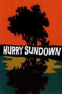 Hurry Sundown – Grăbiți apusul soarelui (1967)