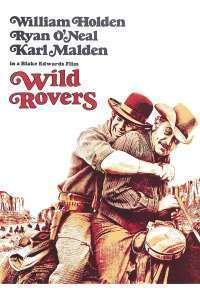Wild Rovers – Hoinarii primejdioși (1971)  e