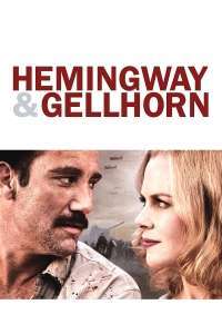 Hemingway & Gellhorn – Hemingway și Gellhorn (2012)