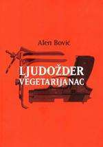Ljudozder vegetarijanac – Canibalul vegetarian (2012)