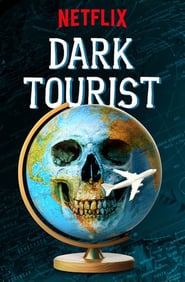 Dark Tourist (2018) – Serial TV