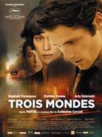 Trois mondes – Trei lumi (2012)