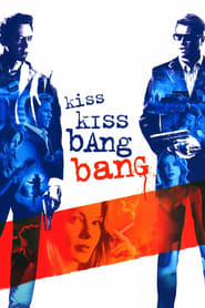 Kiss Kiss, Bang Bang (2005)