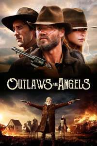 Outlaws and Angels – Criminali și îngeri (2016)