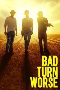 Bad Turn Worse – La ananghie (2013)