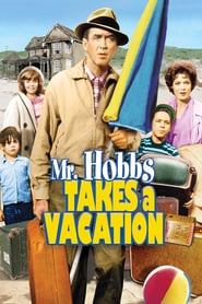Mr Hobbs Takes a Vacation – Domnul Hobbs pleacă în vacanță (1962)