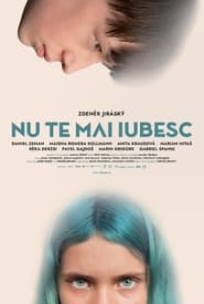 I Don’t Love You Anymore (2023) – Nu te mai iubesc