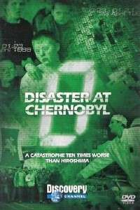 Zero Hour: Disaster at Chernobyl Discovery Channel (2004)