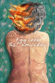 Memories of a Burning Body (2024) - Memorias de un cuerpo que arde