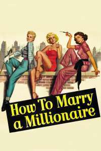 How to Marry a Millionaire – Cum să te măriți cu un milionar (1953)