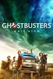 Ghostbusters: Afterlife (2021) – Vânătorii de fantome: Moștenirea