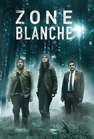 Zone Blanche  (2017) – Serial TV – Sezonul 1