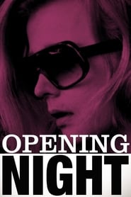 Opening Night (1977) – În seara premierei