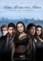 Kabhi Alvida Naa Kehna – Să nu spui niciodată adio (2006)