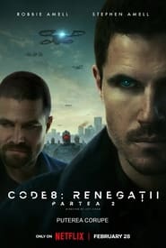 Code 8: Part II (2024) – Code 8: Renegații: Partea 2
