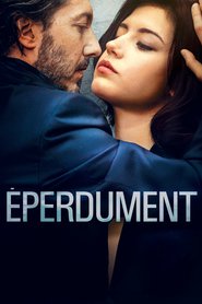 Éperdument (2016) – Down by Love