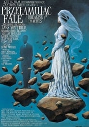 Breaking the Waves – Abisul sufletului (1996)