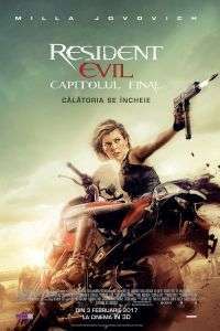 Resident Evil: The Final Chapter – Resident Evil: Capitolul final (2016)