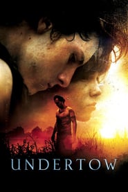 Undertow (2004) – Dramă în munți