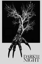 Dark Was the Night (2014)