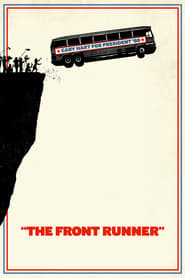 The Front Runner (2018) –  Der Spitzenkandidat