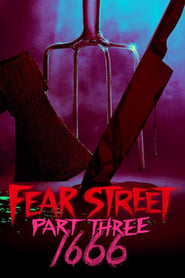 Fear Street 3 (2021) – Străzile groazei – Partea 3: 1666