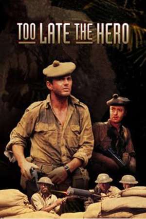 Too Late the Hero – Prea târziu pentru eroi (1970)