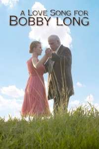 A Love Song for Bobby Long – Cântec de iubire (2004)