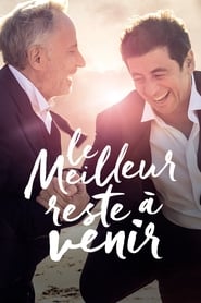 Le meilleur reste a venir (2019) – Ce-i mai bun abia urmează