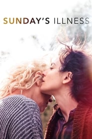 Sunday’s Illness (2018) – La enfermedad del domingo