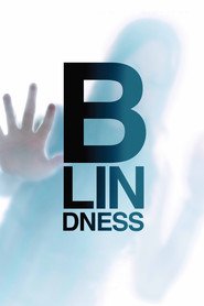 Blindness (2008) – Alb orbitor