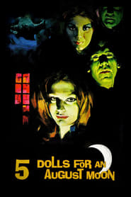 Five Dolls for an August Moon (1970) - 5 bambole per la luna d'agosto