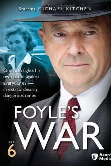Foyle’s War – Războiul lui Foyle (2002) Serial TV – Sezonul 06