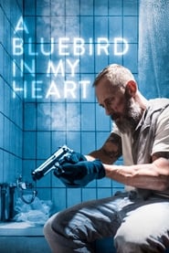 A Bluebird in My Heart  (2018) – O pasăre albastră în inima mea