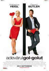 The Ugly Truth – Adevărul gol-goluţ (2009)
