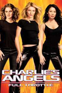 Charlie’s Angels: Full Throttle – Îngerii lui Charlie: În goană mare (2003)
