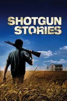 Shotgun Stories (2007)