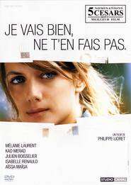 Je vais bien, ne t’en fais pas – Nu-ți face griji pentru mine (2006)