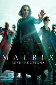 The Matrix Resurrections (2021) – Matrix Renașterea