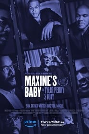 Maxine’s Baby: The Tyler Perry Story (2023)