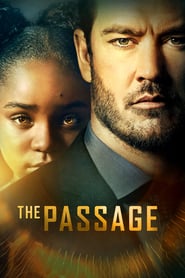 The Passage (2019) – Experimentul  – Serial TV – Sozonul 1